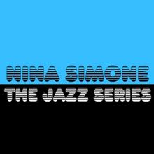 Nina Simone: Do Nothin' Till You Hear from Me
