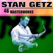 STAN GETZ: Lover Come Back to Me
