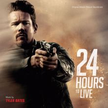 Tyler Bates: 24 Hours To Live (Original Motion Picture Soundtrack)
