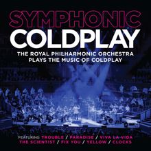 Royal Philharmonic Orchestra: Symphonic Coldplay