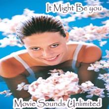 Movie Sounds Unlimited: It Might Be You