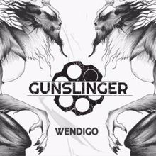 Gunslinger: Wendigo