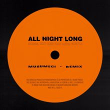 Kungs: All Night Long (Musumeci Remix) (All Night Long)