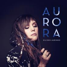 Aurora: Eilisen aurinko