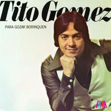 Tito Gómez: Aquel Momento