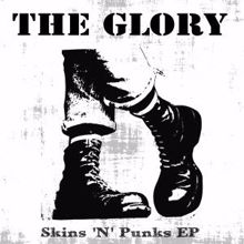 The Glory: Skins 'n' Punks EP