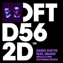 Dario D'Attis: Space & Time (feat. Jinadu) (Extended Mixes)