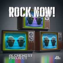 Alchemist Project: Rock Now!