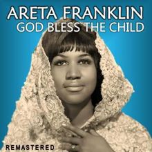 Aretha Franklin: God Bless the Child (Remastered)