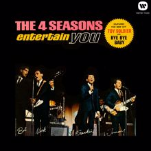 The Four Seasons: The 4 Seasons Entertain You