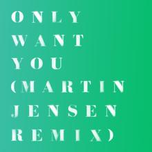 Rita Ora: Only Want You (Martin Jensen Remix)