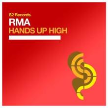 RMA: Hands Up High