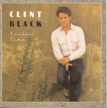 Clint Black: You're Gonna Leave Me Again