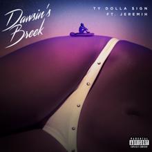 Ty Dolla $ign: Dawsin's Breek (feat. Jeremih)