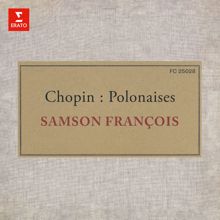 Samson François: Chopin: 2 Polonaises, Op. 26: No. 1 in C-Sharp Minor