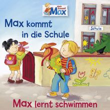 Max: Max kommt in die Schule - Teil 12