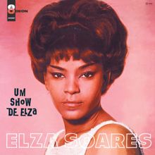 Elza Soares: Um Show De Elza