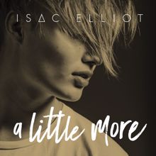 Isac Elliot: Not for Nothing