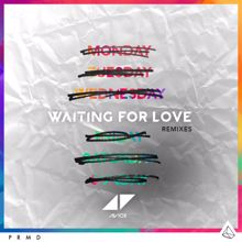 Avicii: Waiting For Love (Remixes)