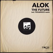 Alok: The Future