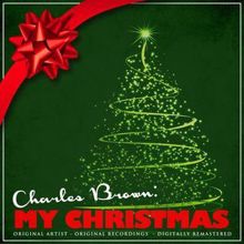 Charles Brown: I'll Be Home for Christmas (Remastered)