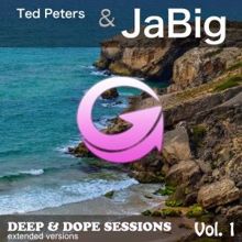 Ted Peters & Jabig: Deep & Dope Sessions, Vol. 1