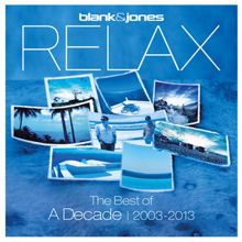 Blank & Jones: Relax - The Best of a Decade 2003-2013