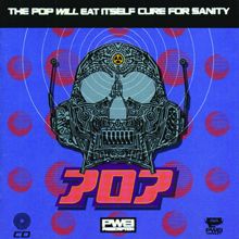 Pop Will Eat Itself: Cure For Sanity