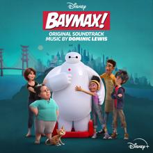 Dominic Lewis: Baymax! (Original Soundtrack)