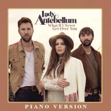 Lady Antebellum: What If I Never Get Over You (Piano Version) (What If I Never Get Over YouPiano Version)