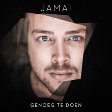 Jamai: Wat Je Ook Doet