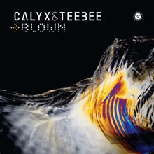 Calyx & TeeBee: Blown