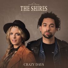 The Shires: Crazy Days (Edit)