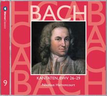 Nikolaus Harnoncourt: Bach: Sacred Cantatas, BWV 26 - 29