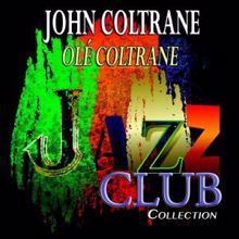 JOHN COLTRANE: Olé Coltrane