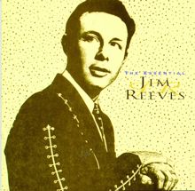Jim Reeves: The Essential Jim Reeves