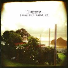 Tommy: Reflections