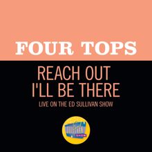 Four Tops: Reach Out I'll Be There (Live On The Ed Sullivan Show, October 16, 1966) (Reach Out I'll Be ThereLive On The Ed Sullivan Show, October 16, 1966)