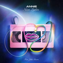 Annie: Neon Lights (feat. Jake Shears)