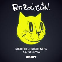 Fatboy Slim: Right Here, Right Now (Coyu Remix)