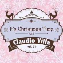 Claudio Villa: It's Christmas Time with Claudio Villa, Vol. 01