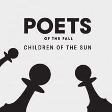 Poets of the Fall: Children of the Sun