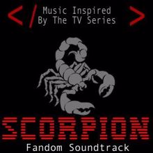 Fandom: Scorpion Fandom Soundtrack (Music Inspired by the TV Series)