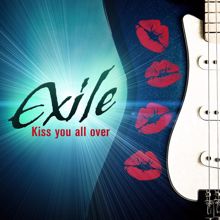 Exile: Kiss You All Over
