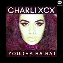 Charli XCX: You (Ha Ha Ha) (Lindstrom Remix)