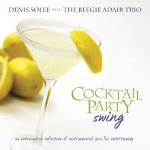 Denis Solee: Cocktail Party Swing