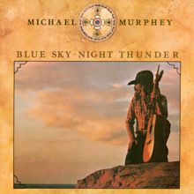 Michael Martin Murphey: Blue Sky-Night Thunder