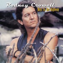 Rodney Crowell: Now That We're Alone