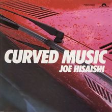 Joe Hisaishi: CURVED MUSIC
