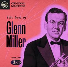 Glenn Miller & His Orchestra: The Nearness Of You (1989 Remastered)